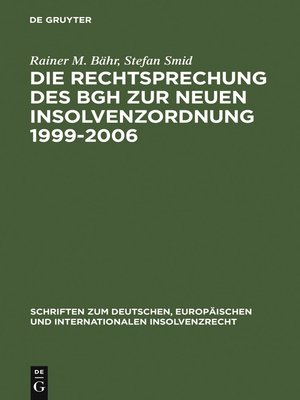 cover image of Die Rechtsprechung des BGH zur neuen Insolvenzordnung 1999-2006
